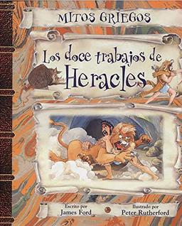 DOCE TRABAJOS DE HERACLES (MITOS GRIEGOS)