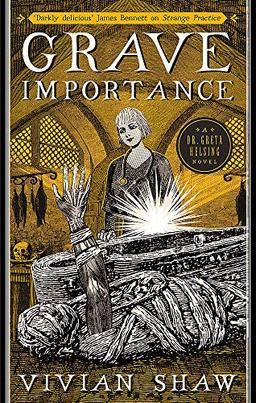 Grave Importance: A Dr Greta Helsing Novel