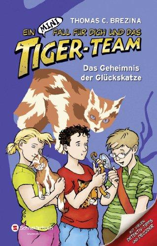 Ein MINI-Fall für dich und das Tiger-Team, Band 03: Das Geheimnis der Glückskatze