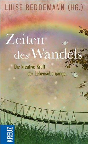 Zeiten des Wandels: Die kreative Kraft der Lebensübergänge