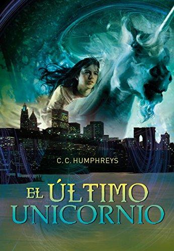 El último unicornio (Serie Infinita)