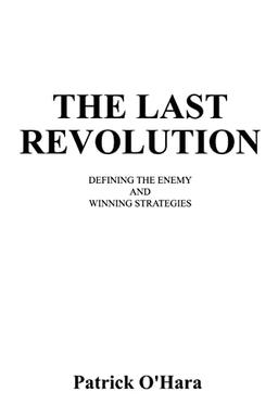 The Last Revolution: Defining the Enemy and Winning Strategies