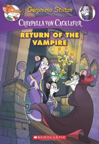 Creepella von Cacklefur #4: Return of the Vampire: A Geronimo Stilton Adventure