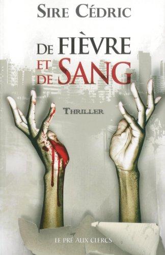 De fièvre et de sang : thriller