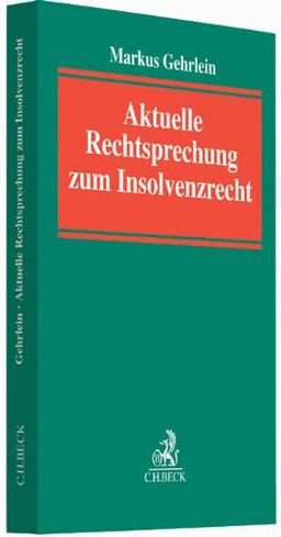 Aktuelle Rechtsprechung zum Insolvenzrecht