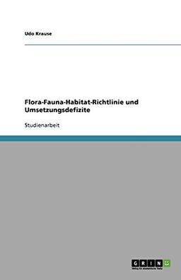 Flora-Fauna-Habitat-Richtlinie und Umsetzungsdefizite