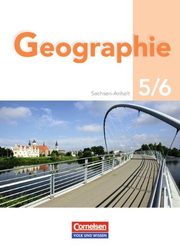 Geografie - Sachsen-Anhalt - Neubearbeitung: 5./6. Schuljahr - Schülerbuch