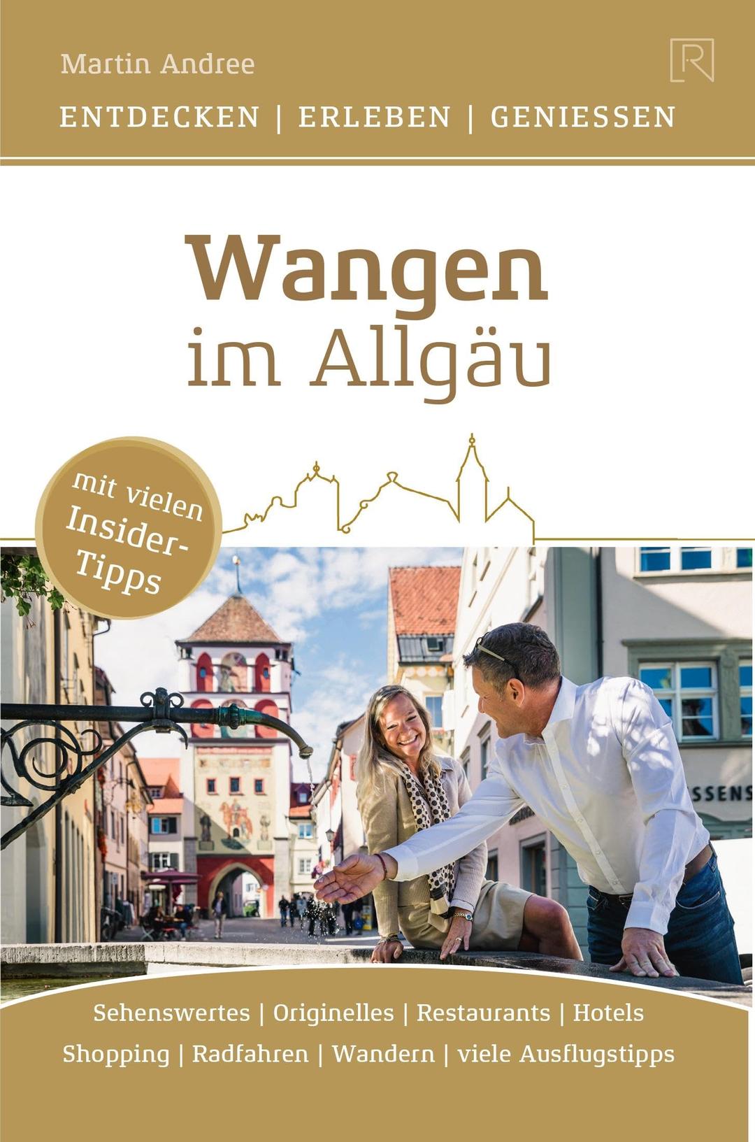 Wangen im Allgäu: Freizeit- und Erlebnisführer, Stadtführer