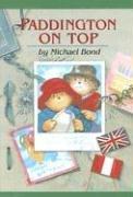 Paddington on Top (Paddington Chapter Books, Band 10)