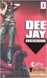 Deejay underground.