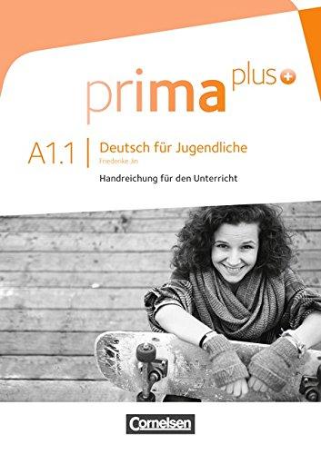 prima plus: A1: Band 1 - Handreichungen für den Unterricht