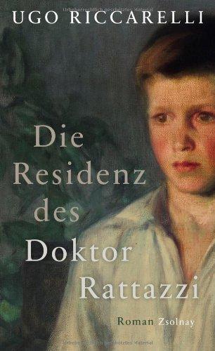 Die Residenz des Doktor Rattazzi: Roman