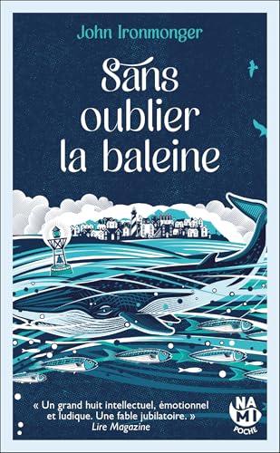 Sans oublier la baleine