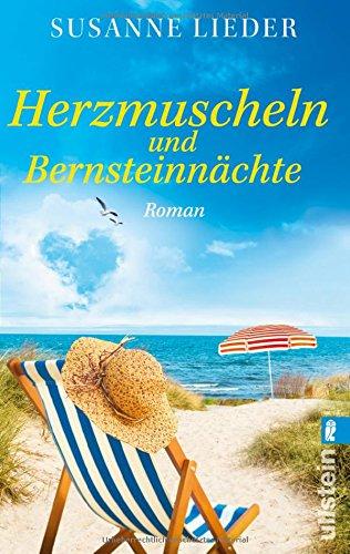 Herzmuscheln und Bernsteinnächte: Roman