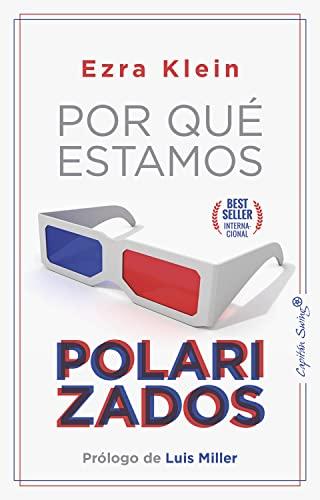 Por qué estamos polarizados (Ensayo)