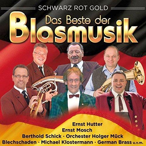 Das Beste der Blasmusik - Schwarz rot gold (30 Hits Made in Germany)