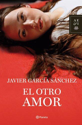 El otro amor (Autores Españoles e Iberoamericanos)