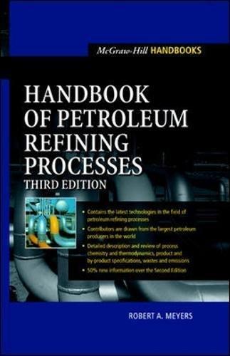 Handbook of Petroleum Refining Processes (McGraw-Hill Handbooks)