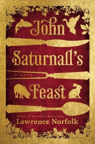 John Saturnall's Feast. Illustrated Edition: A Novel