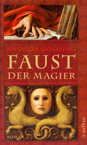 Faust, Der Magier: Roman