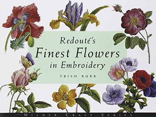 Redout's Finest Flowers in Embroidery (Milner Craft Series)