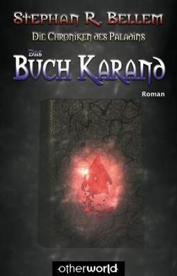 Die Chroniken des Paladins 03: Das Buch Karand: BD 3