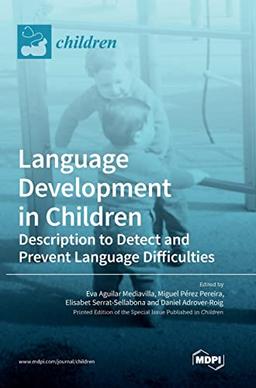 Language Development in Children: Description to Detect and Prevent Language Difficulties