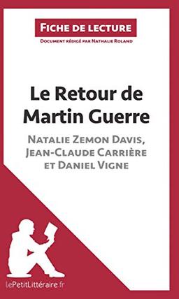 Le Retour de Martin Guerre de Natalie Zemon Davis, Jean-Claude Carrière et Daniel Vigne (Fiche de lecture) : Analyse complète et résumé détaillé de l'oeuvre