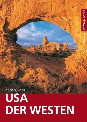 USA - Der Westen: Reiseführer mit E-Book (Vista Point weltweit)