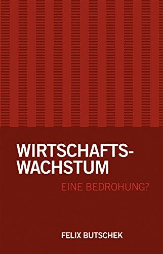 Wirtschaftswachstum - eine Bedrohung?