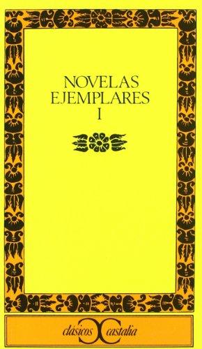 Novelas ejemplares, I : Novelas Ejemplares 1 No 1 (CLASICOS CASTALIA,  C/C.)