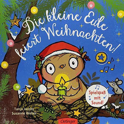 Die kleine Eule feiert Weihnachten: Spielspaß mit Sound