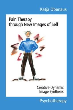 Pain Therapy through New Images of Self: Creative-Dynamic Image Synthesis