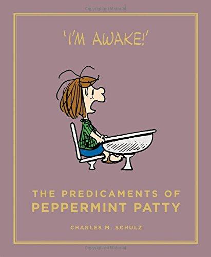 The Predicaments of Peppermint Patty: Peanuts Guide to Life