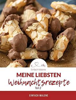 Meine Weihnachtsbäckerei Teil 2: 30 weitere beliebte Weihnachtsrezepte von meinem Blog