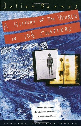 A History of the World in 10 1/2 Chapters (Vintage International)