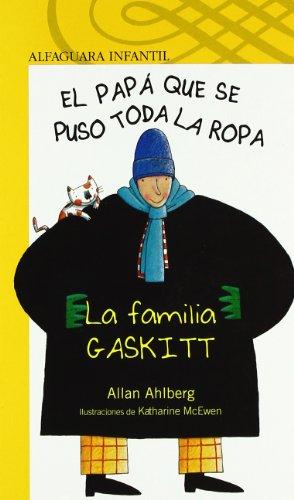 El hombre que se puso toda su ropa: El hombre que se puso toda la ropa (Infantil Amarilla 6 Años)