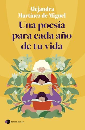 Una poesía para cada año de tu vida (temas de hoy)