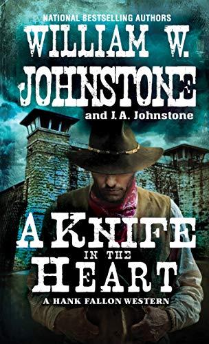 A Knife in the Heart (A Hank Fallon Western, Band 4)