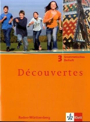 Découvertes: Decouvertes 3. Grammatisches Beiheft. Ausgabe Baden-Württemberg: BD 3