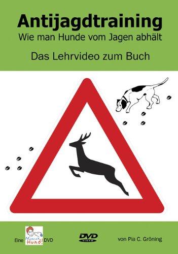 Antijagdtraining - Das Lehrvideo zum Buch