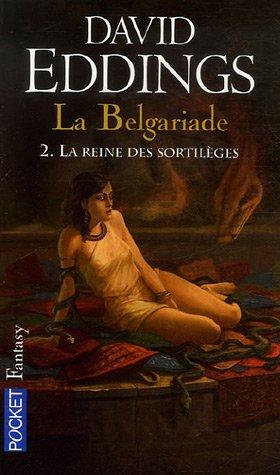 La Belgariade. Vol. 2. La reine des sortilèges