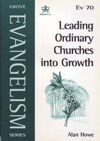 Leading Ordinary Churches into Growth (Evangelism S.)