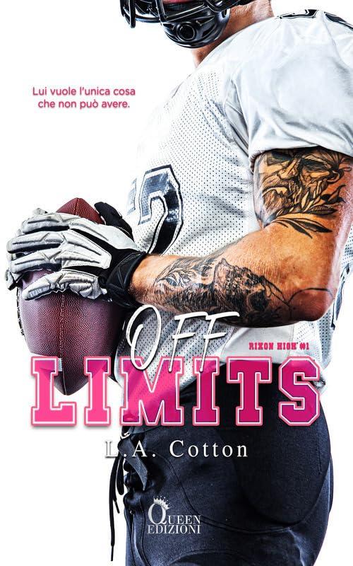 Off limits. Rixon High (Vol. 1) (Romance)