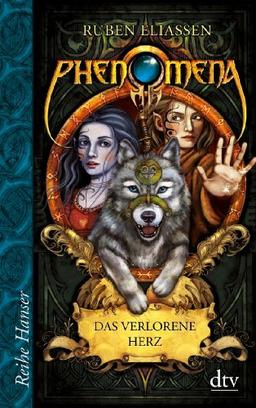 Phenomena Das verlorene Herz: 3. Buch