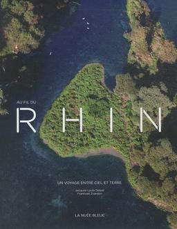 Au fil du Rhin : un voyage entre ciel et terre