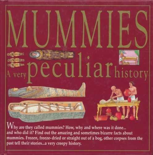 Mummies: A Very Peculiar History