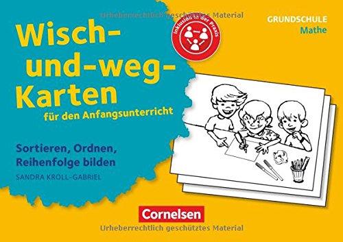 Wisch-und-weg-Karten für den Anfangsunterricht - Mathematik / Sortieren, Ordnen, Reihenfolge bilden: Mit der Kritzelbande einfach üben. 32 Bildkarten mit Begleitheft