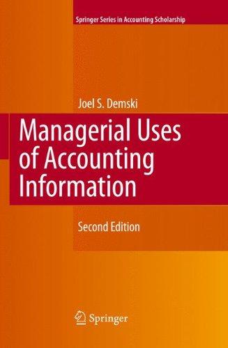 Managerial Uses of Accounting Information (Springer Series in Accounting Scholarship)