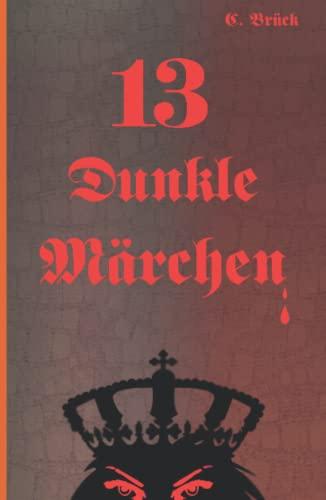 13 Dunkle Märchen